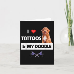 Ich Liebe Tattoos und mein Goldener Doodle Hund Karte