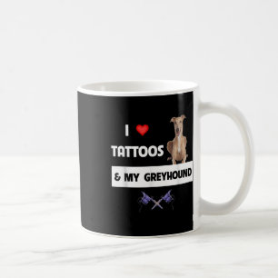 Ich Liebe Tattoos und mein Greyhound Racing Hund T Kaffeetasse