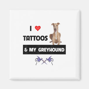Ich Liebe Tattoos und mein Greyhound Racing Hund T Magnet