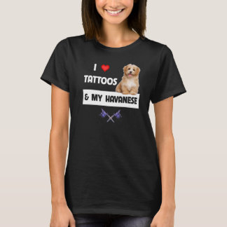 Ich Liebe Tattoos und mein Havanese Hund Mama Vate T-Shirt