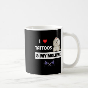 Ich Liebe Tattoos und mein maltesischer Hund Malti Kaffeetasse