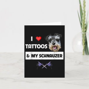 Ich Liebe Tattoos und mein Schnauzer Hund Mama Vat Karte