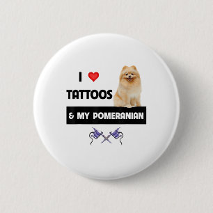 Ich Liebe Tattoos und mein Spitz Hund Mama Vater K Button