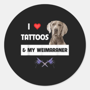 Ich Liebe Tattoos und mein Weimaraner Hund Mama Va Runder Aufkleber