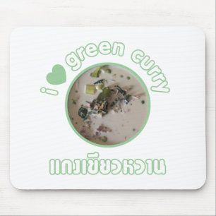 Ich Liebe Thai Green Curry ... Thailand Street Foo Mousepad