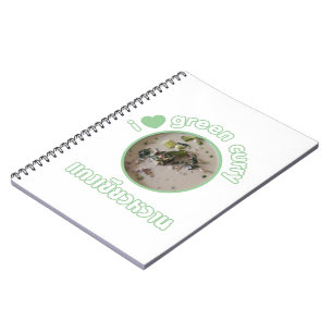 Ich Liebe Thai Green Curry ... Thailand Street Foo Notizblock