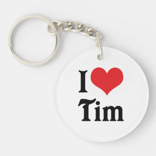 Ich liebe Tim Schlüsselanhänger