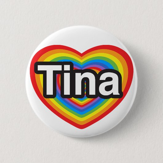 Ich Liebe Tina. Ich Liebe dir Tina. Herz Button (Vorderseite)