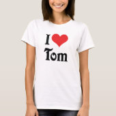 Ich Liebe Tom T-Shirt (Vorderseite)