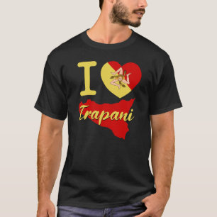 Ich liebe Trapani (Ich sizilianisches Herz Trapani T-Shirt