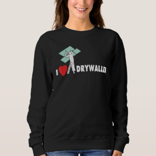 Ich liebe Trockenbau Konstruktion Trockenbau Conte Sweatshirt