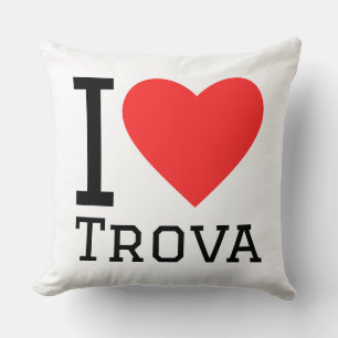 Ich liebe Trova Kissen