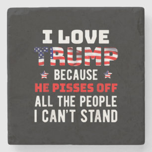 Ich Liebe Trump, weil er von den Leuten, die ich k Steinuntersetzer