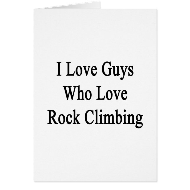 Ich Liebe Typ, die Liebe Rock Climbing (Vorne)