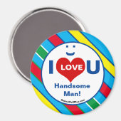 Ich LIEBE U Handsome Man! Multi-Kühlschrank-Magnet Magnet (Vorderseite/Rückseite)
