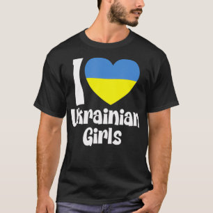 Ich Liebe ukrainischer Mädchen mit ukrainischer He T-Shirt