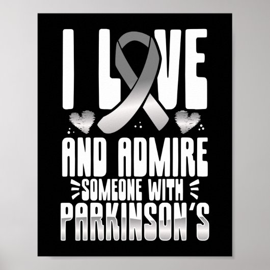 Ich Liebe und bewundere jemanden mit Parkinsonen Poster (Vorne)
