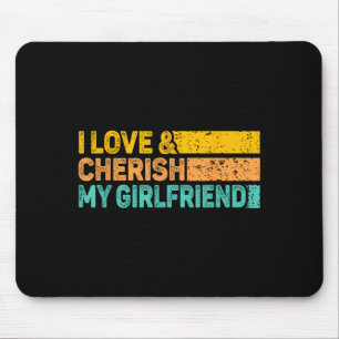 Ich liebe und schätze meine Freundin Romantische B Mousepad