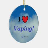"Ich Liebe Vaping" Verzierung Keramik Ornament (Rechts)