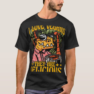 Ich liebe Veganer sie sind lecker Sagen T-Shirt