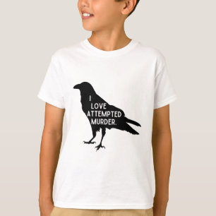 Ich liebe versuchten Mord Halloween Krähe Wortspie T-Shirt