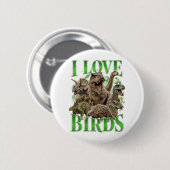Ich liebe Vögel Button (Vorne & Hinten)