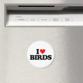 ICH LIEBE VÖGEL MAGNET (In Situ (Geschirrspüler))