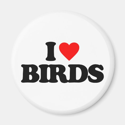 ICH LIEBE VÖGEL MAGNET (Vorne)