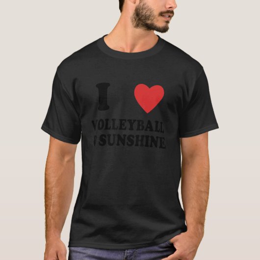 Ich Liebe Volleyball und Sonnenschein Beach Volley T-Shirt (Vorderseite)