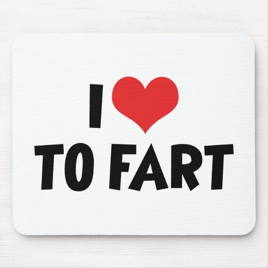 Ich Liebe von Herz zu Furz Mousepad (Vorne)