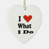 Ich Liebe, was ich Keramik Ornament zu tun (Rechts)