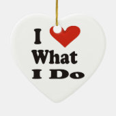 Ich Liebe, was ich Keramik Ornament zu tun (Hinten)