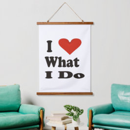 Ich Liebe, was ich tue Wandteppich Mit Holzrahmen