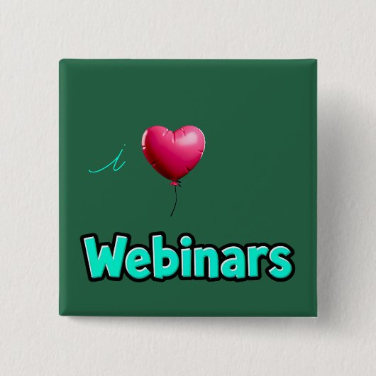 "Ich liebe Webinare" Dunkelgrüner Button (Vorderseite)