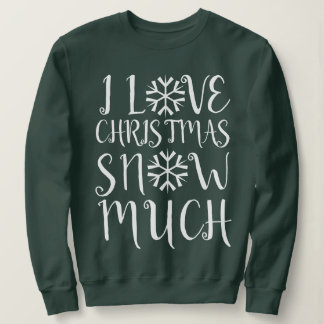 Ich Liebe Weihnachtsschnee viel Sweatshirt