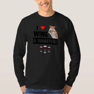 Ich liebe Wein und Hamsterkäfigrad-Trink-Anima T-Shirt
