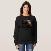 Ich Liebe Wein und mein Chihuahua Mama Vater trink Sweatshirt (Vorne ganz)