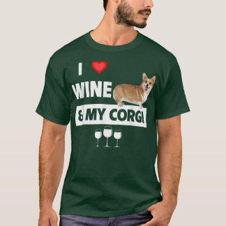 Ich Liebe Wein und mein Corgi Mama Vater Dog trink T-Shirt