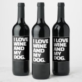 Ich Liebe Wein und mein Hund Funny Zitat Custom Weinetikett (Flaschen)