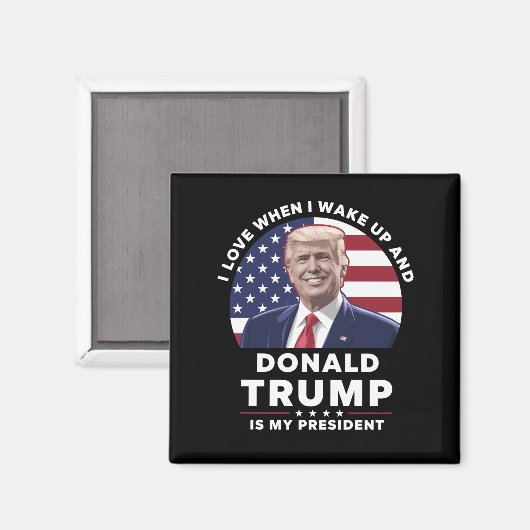 Ich Liebe, wenn ich Weckte und Donald Trump mein P Magnet (Vorderseite/Rückseite)