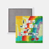 Ich Liebe, wer Sie zum Magneten werden Magnet (Vorderseite/Rückseite)