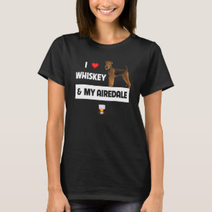 Ich Liebe Whiskey und meine Airedale Terrier Mama T-Shirt