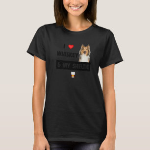 Ich Liebe Whiskey und meine Sheltie Mama Vater She T-Shirt