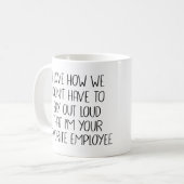 Ich Liebe, wie wir nicht laut sagen müssen, dass i Kaffeetasse (Vorderseite Links)