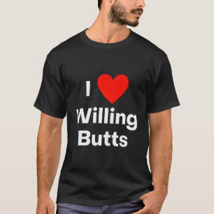 Ich Liebe will Hintern - mit einem roten Herz T-Shirt