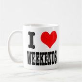 ICH LIEBE WOCHENENDEN KAFFEETASSE (Links)