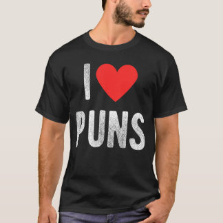 Ich liebe Wortspiele Lustige Humor Zitat Familie T-Shirt