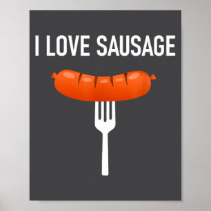 Ich liebe Wurst, Lustig, Witze, Sarkastische Sprüc Poster