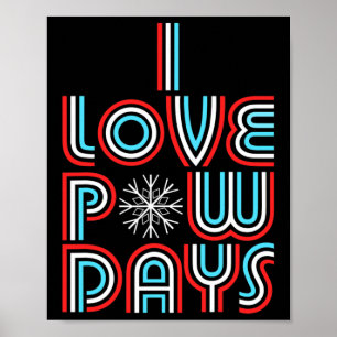 Ich Liebe zeigt Tage Snowboarden Skifahren Retro S Poster