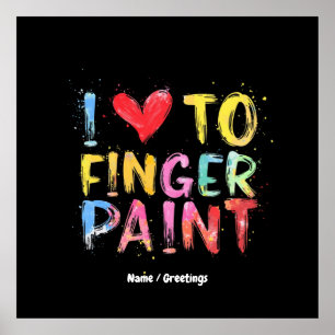 Ich Liebe zu Finger Paint Niedlich & Funny Valenti Poster